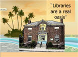 Libraries are a real oasis, picture of library